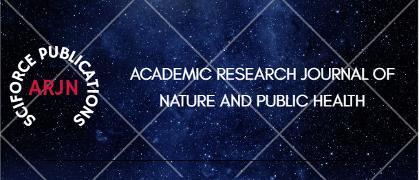 ACADEMIC RESEARCH JOURNAL OF NATURE AND PUBLIC HEALTH